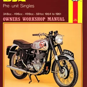 BSA PRE-UNIT SINGLES 348, 496, 499, 591 (1954-61) Workshop Manual by Haynes