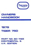 Genuine Triumph Owners Handbook. Tiger 750cc Unit construction Twins (1979)  Continental and UK Edition OEM: 60-7192