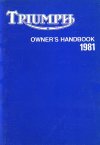 Genuine Triumph Owners Handbook. Bonneville & Tiger 750cc Unit construction Twins (1981) OEM: 60-7396