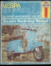 VESPA SCOOTERS (ALL ROTARY VALVE MODELS) 1959-on HAYNES WORKSHOP SERVICE MANUAL 125 (PRE-OWNED)