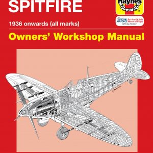 Supermarine Spitfire Manual HAYNES OWNERS WORKSHOP MANUAL H4462