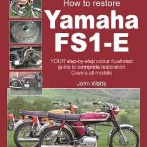 YAMAHA FS1-E, FS1, SS 50 ALL MODELS HOW TO RESTORE BOOK (IF YOU ARE RESTORING A YAMAHA FS1-E YOU NEED THIS)